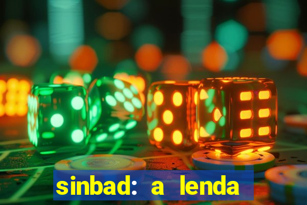 sinbad: a lenda dos sete mares dublado filme completo dublado download